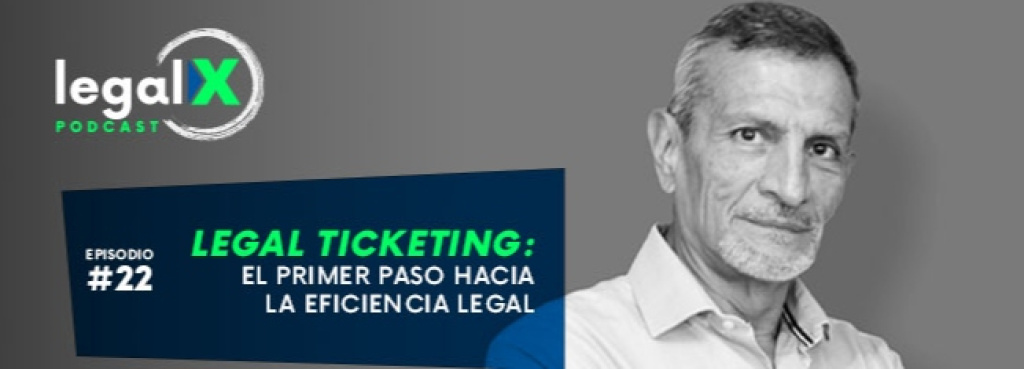 Legal Ticketing: el primer paso a la eficiencia legal