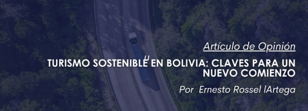 Turismo sostenible en Bolivia: claves para un nuevo comienzo