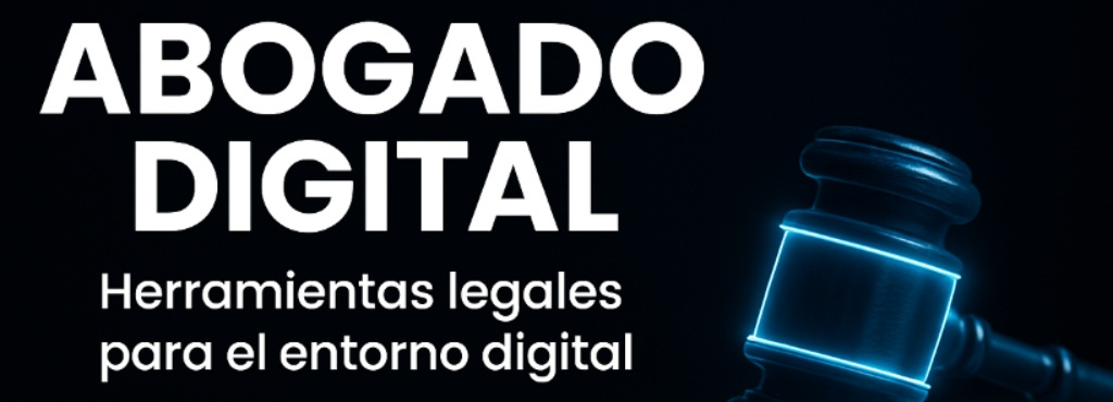 Abogado Digital: Herramientas Legales en la Era Tecnológica.