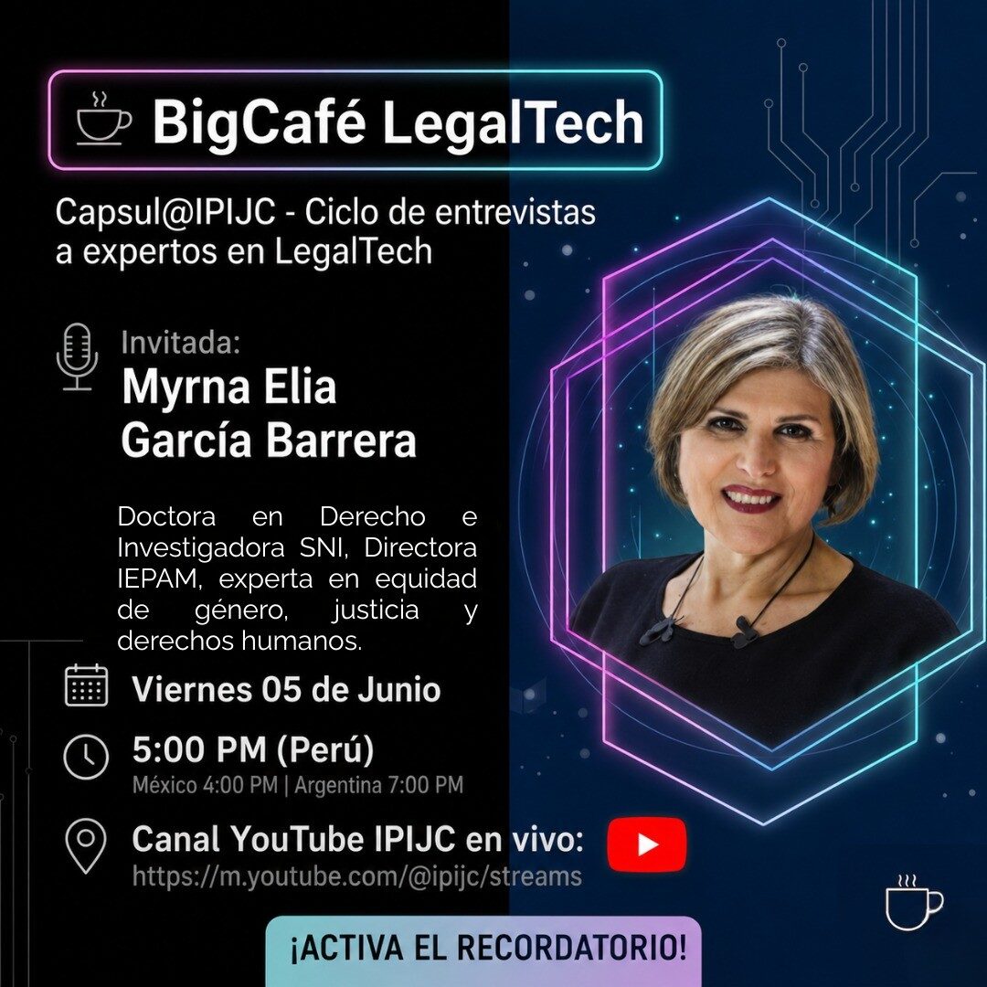 Ciclo de entrevistas a expertos en LegalTech: Mirna Elia García Barrera