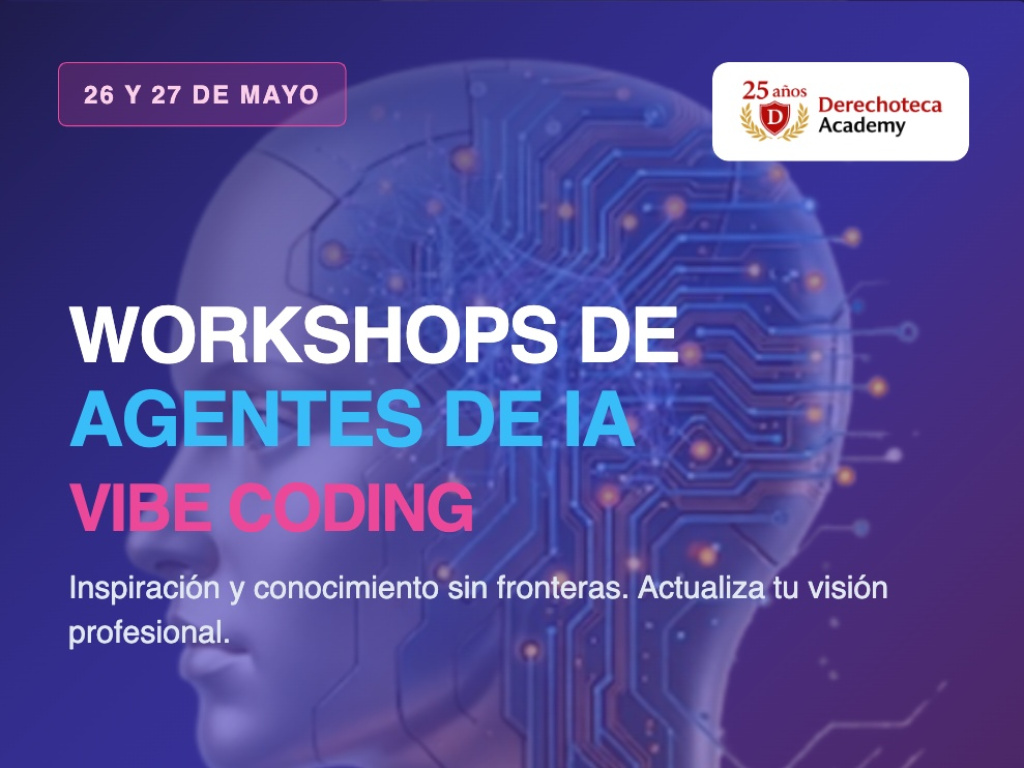 Workshops de Agentes de IA Legal, Vibe coding e IA generativa